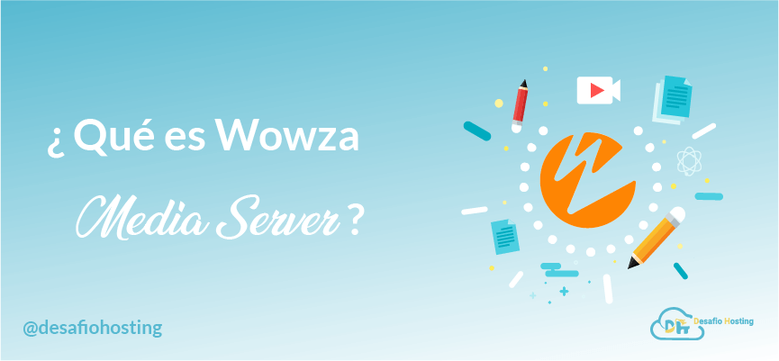 que-es-wowza-media-server